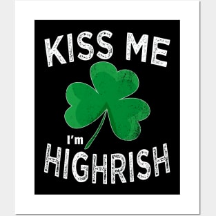 st patricks day kiss me im highrish Posters and Art